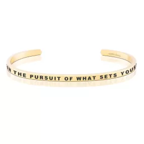 Be Fearless In The Pursuit Of What Sets Your Soul On Fire: Yellow Gold