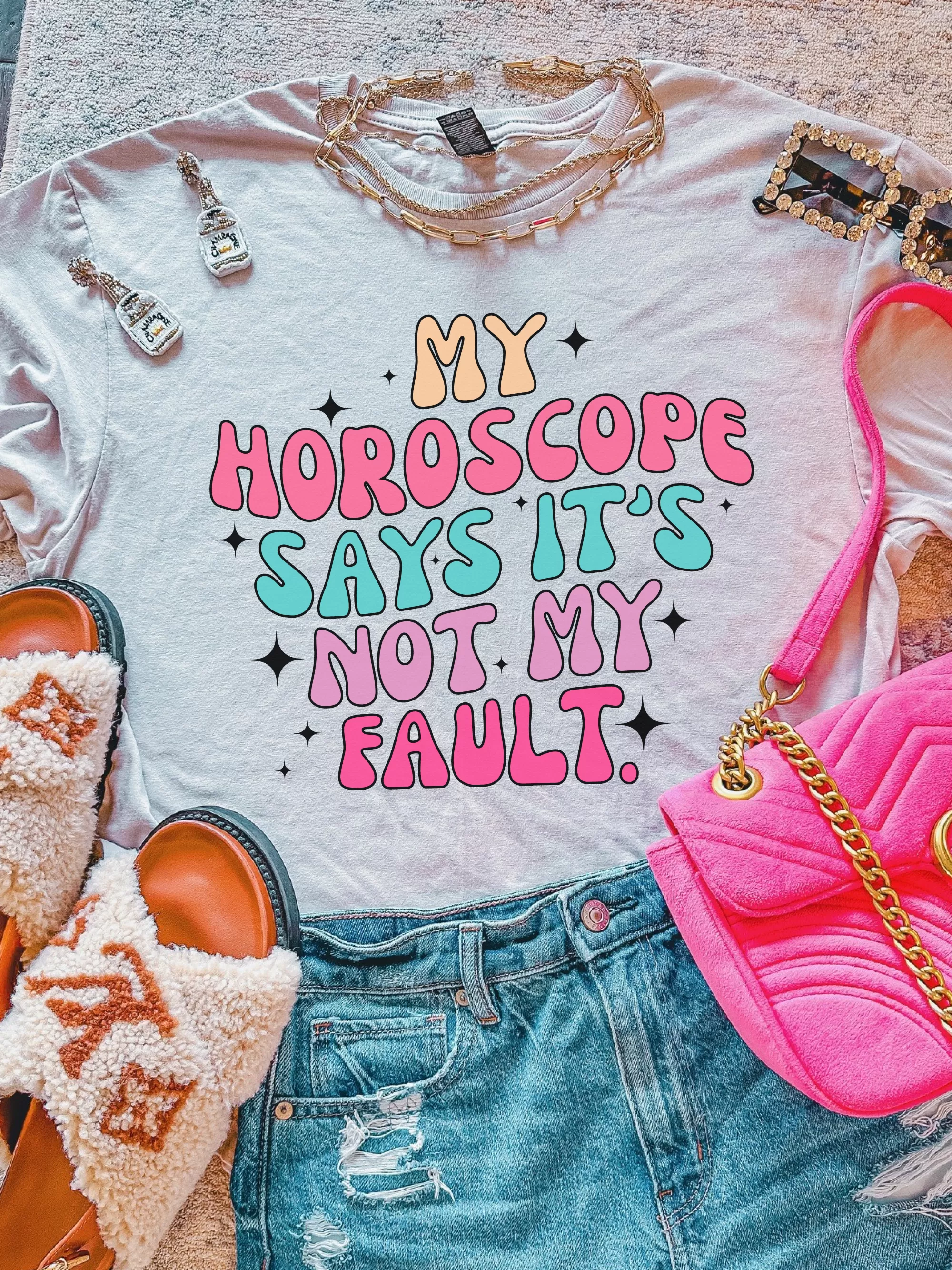 My Horoscope Says It's Not My Fault. ~ Unisex T-shirts, Sweatshirts, Raglans and Tank Tops Relaxed Fit Printed In The USA