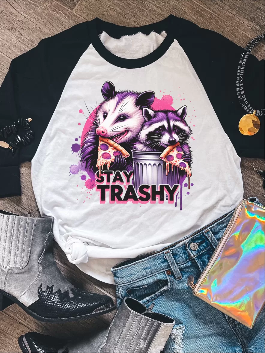 Stay Trashy ~ Unisex T-shirts, Sweatshirts, Raglans and Tank Tops Relaxed Fit Printed In The USA